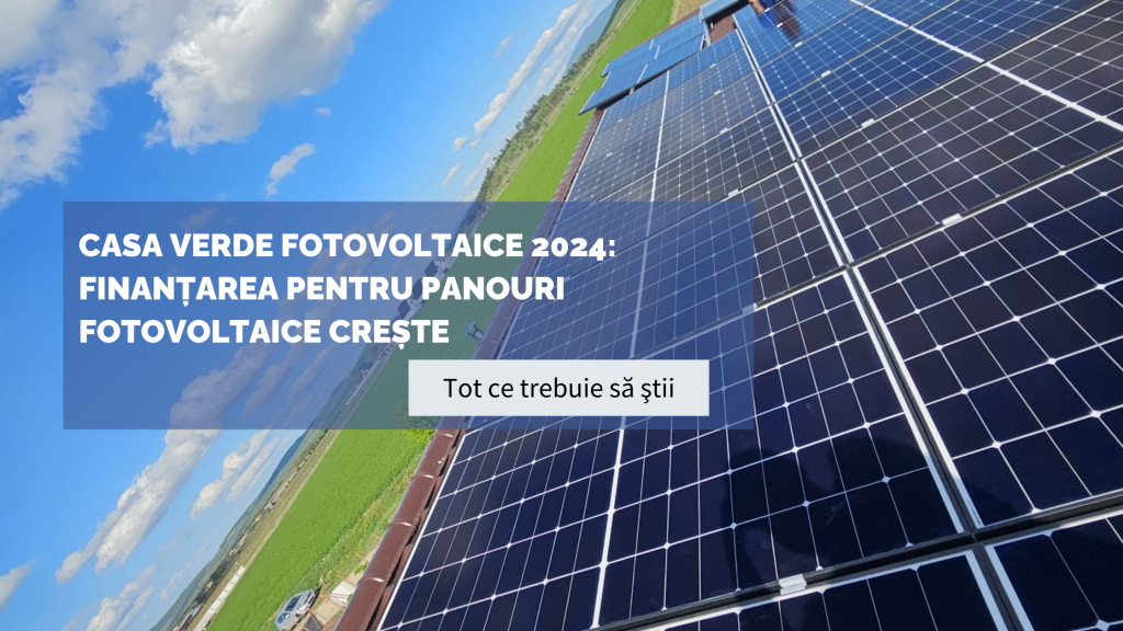 Casa Verde Fotovoltaice 2024 Finanțarea Pentru Panouri Fotovoltaice